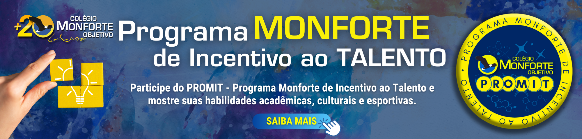 Programa Monforte de Incentivo ao Talento - ProMIT: mostre suas habilidades acadêmicas, culturais e esportivas